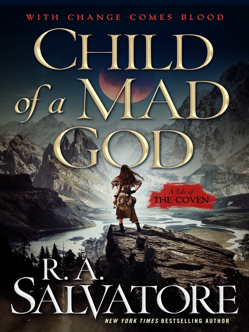 Title details for Child of a Mad God by R. A. Salvatore - Available